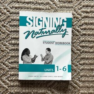 Signing naturally student workbook units 1-6